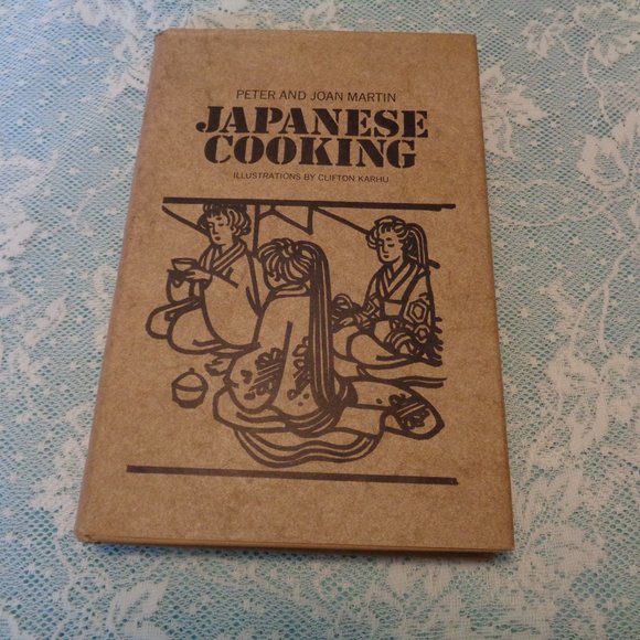 JAPANESE COOKING BOOK BY PETER & JOAN MARTIN 1970